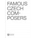 Famous Czech Composers. Sandra Bergmannová et al.